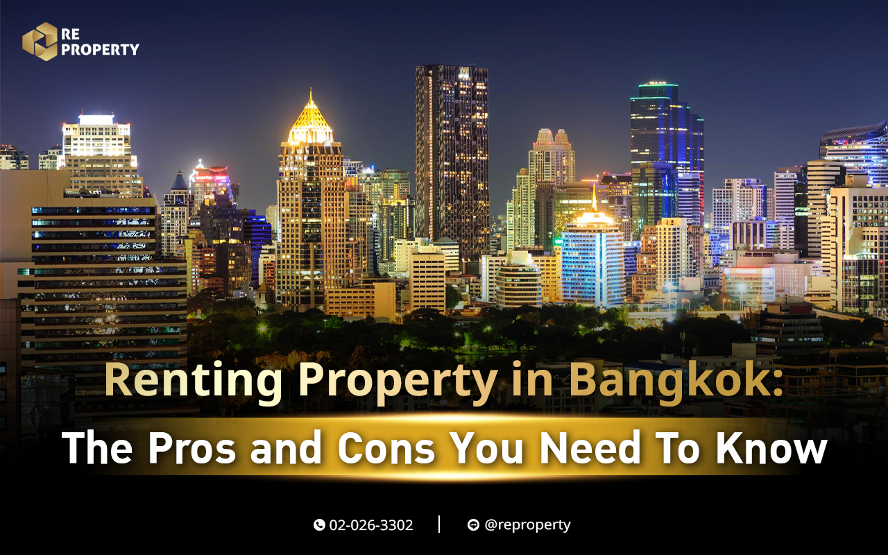 Pros and Cons of Property Rental in Bangkok